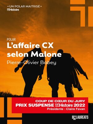 cover image of L'affaire CX selon Malone--Coup de coeur du Jury Prix du Suspense Psychologique 2022
